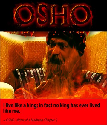 Osho quote I live like a king